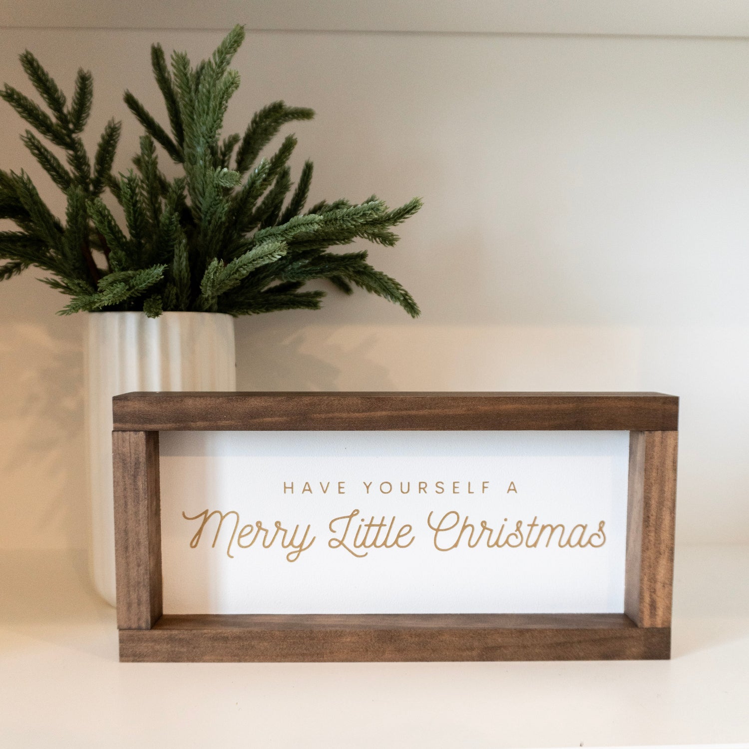Have Yourself A Merry Little Christmas Sign