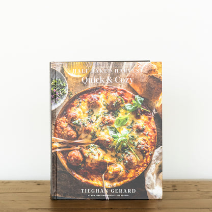 Half Baked Harvest Quick &amp; Cozy