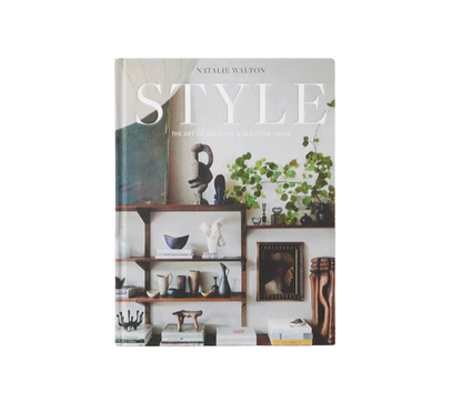 Style: The Art of Creating a Beautiful Home